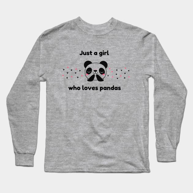 Just  a girl who loves panda Long Sleeve T-Shirt by Flamingo Design